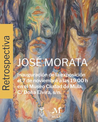 El Museo Ciudad de Mula inaugura la exposición “Retrospectiva” del artista muleño José Morata